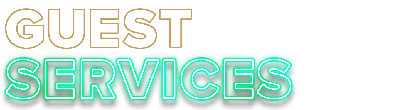 Bold text announcing Guest Services in neon-style lettering.